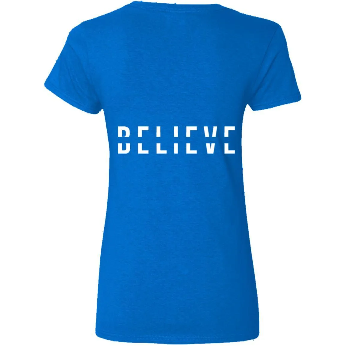 BELIEVE Ladies' V-Neck T-Shirt