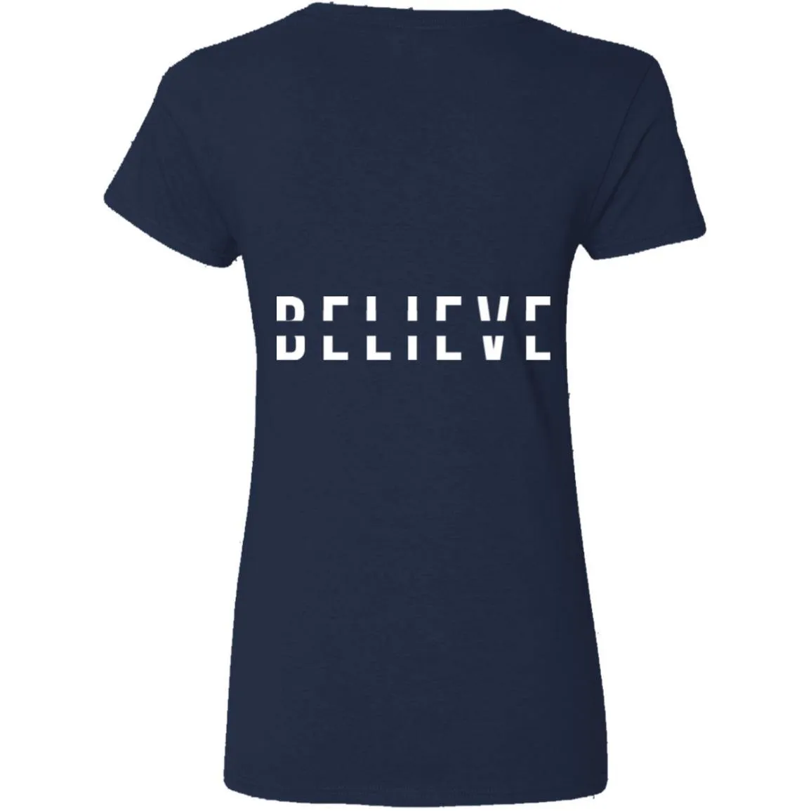 BELIEVE Ladies' V-Neck T-Shirt