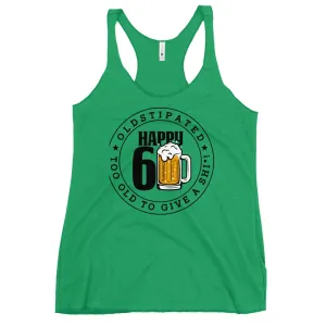 Happy 60th Im CONSTIPATED Too Old To Give A Sh Women's Racerback Tank
