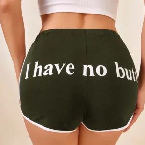 “I Have No Butt” Contrast Binding Dolphin Shorts