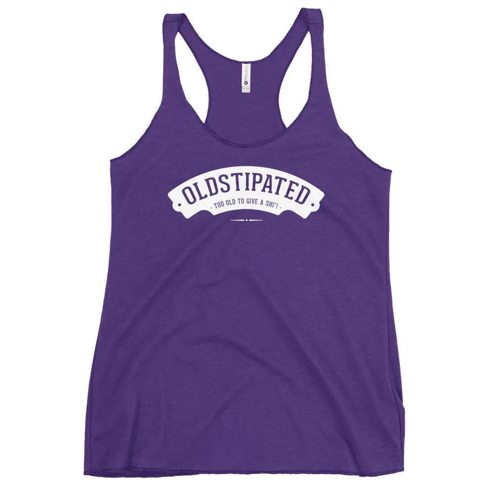 OLDSTIPATED Too Old To Give A Sh Women's Racerback Tank