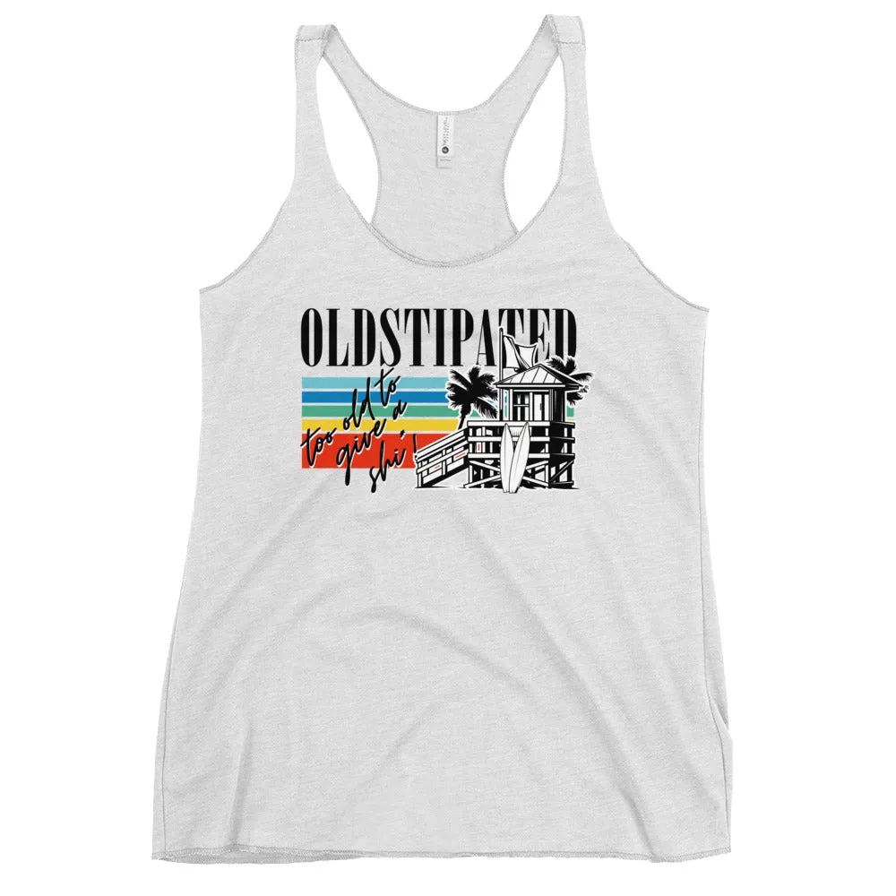 OLDSTIPATED Too Old To Give A Sh Women's Racerback Tank