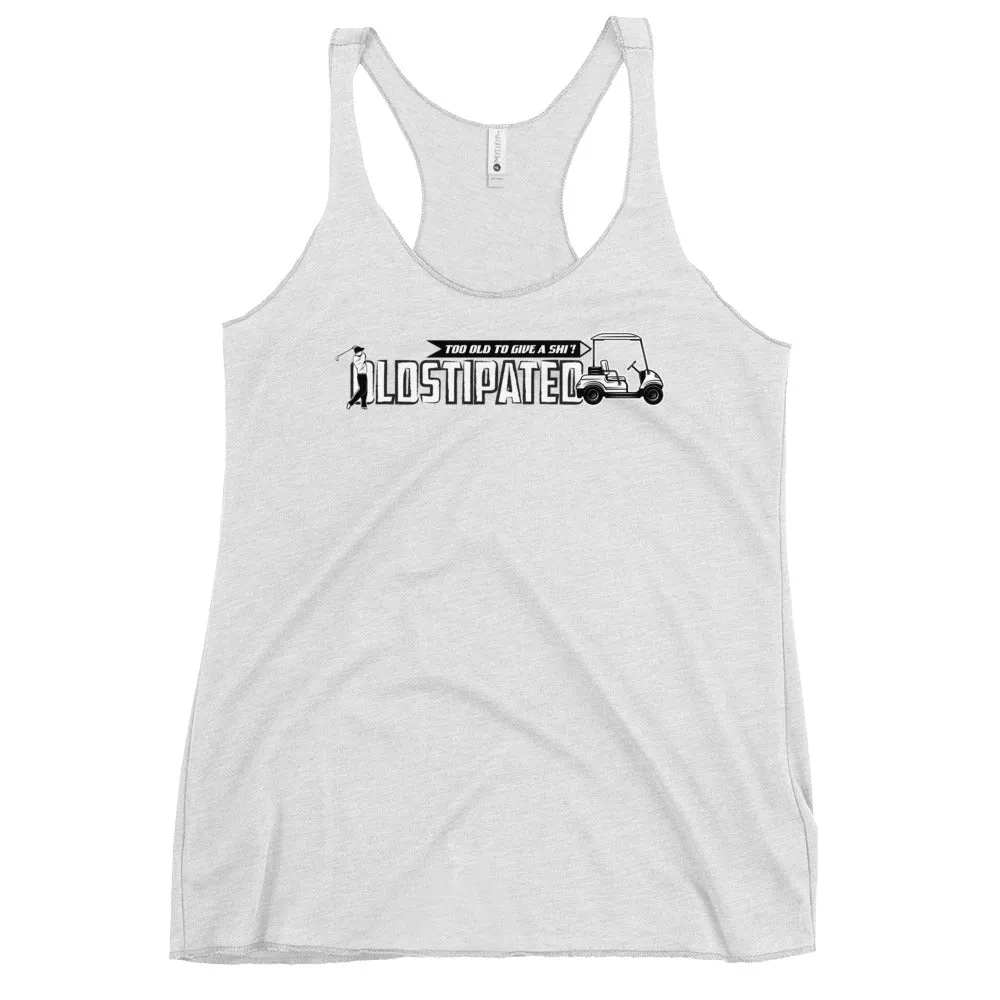 OLDSTIPATED Too Old To Give A Sh Women's Racerback Tank