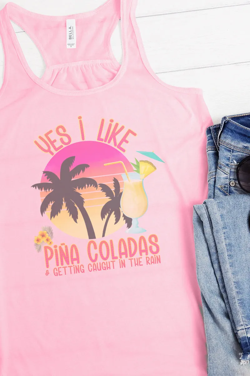 Yes I Like Pina Coladas Flowy Racerback Tank